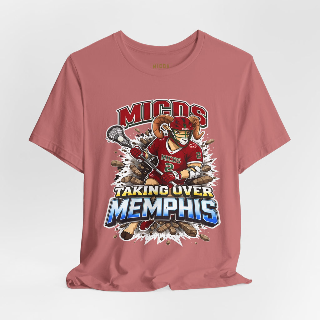 Limited Edition Taking Over Memphis Lacrosse Tee — MICDS Team Shirt