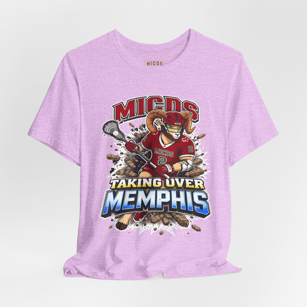 Limited Edition Taking Over Memphis Lacrosse Tee — MICDS Team Shirt