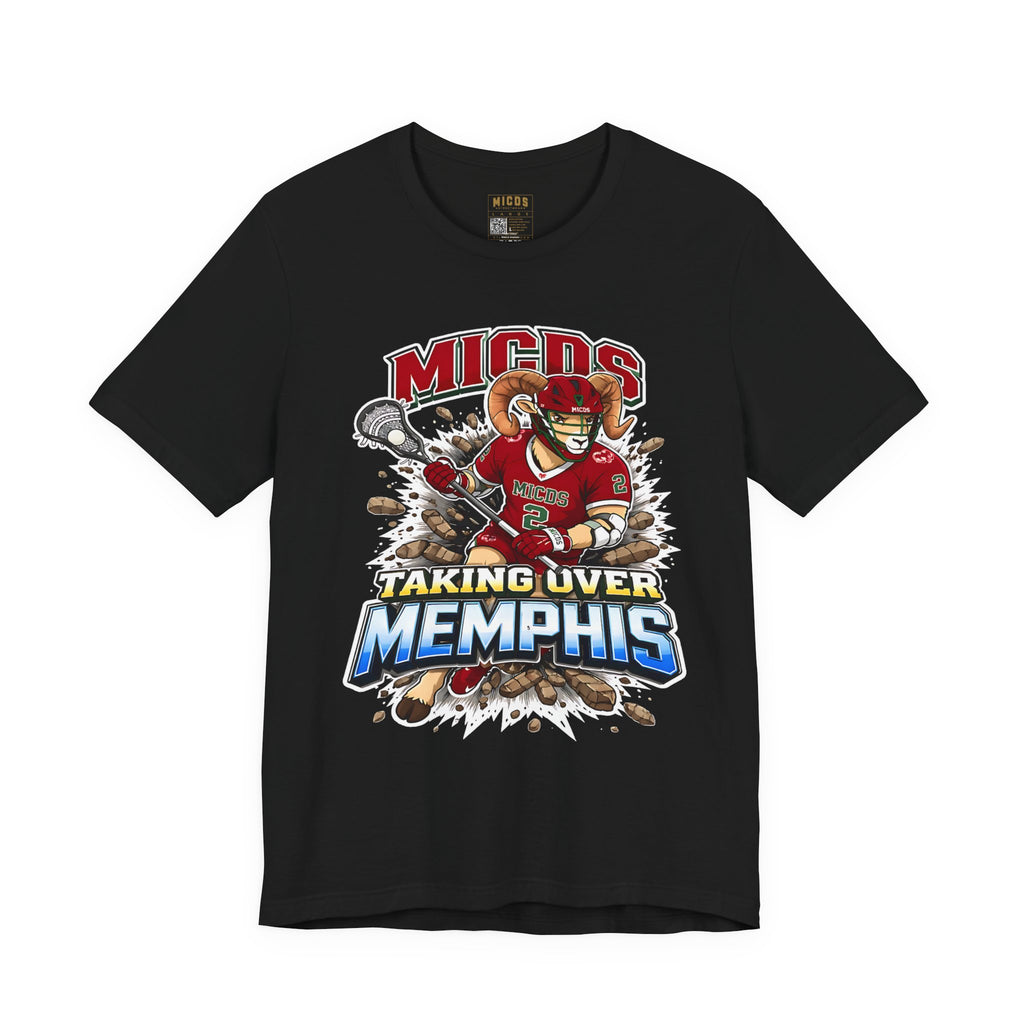 Limited Edition Taking Over Memphis Lacrosse Tee — MICDS Team Shirt